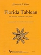 Florida Tableau : For Clarinet, Trombone and Piano.