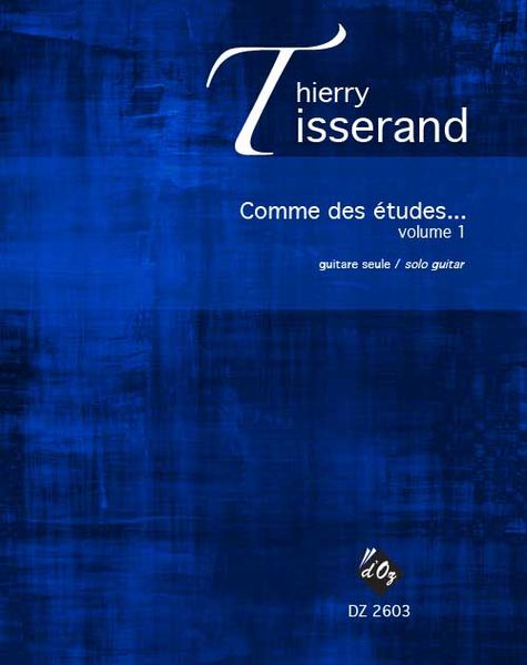 Comme Des Études, Vol. 1 : For Solo Guitar.