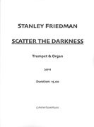 Scatter The Darkness : For Trumpet and Organ (2011).