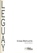 Cinq Reflets : Pour Orgue (2006).