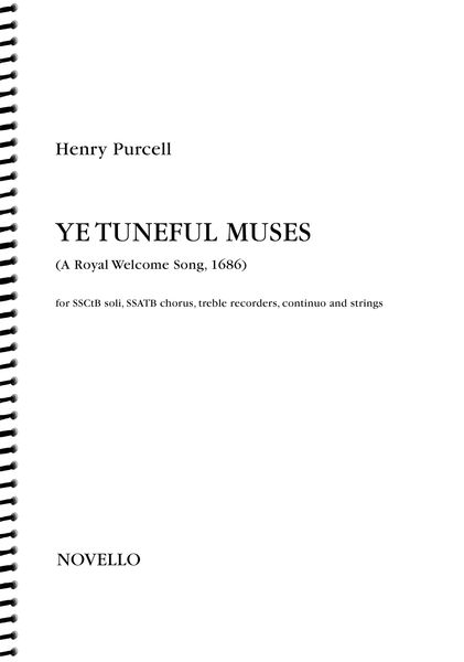 Ye Tuneful Muses, Raise Your Heads : For Sscttb Soli, SSATB Chorus, Recorders, Continuo & Strings.