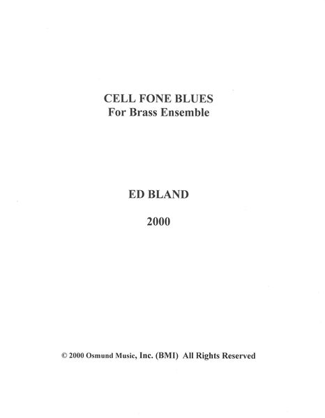 Cell Fone Blues : For Brass Ensemble.