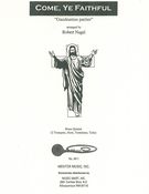 Come, Ye Faithful (Gaudeamus Pariter) : For Brass Quintet / arr. by Robert Nagel.