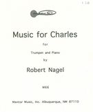 Music For Charles : For Trumpet and Piano.