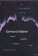 Live The Opposite Daring : Gerhard Stäbler - Music, Graphic, Concept, Event.