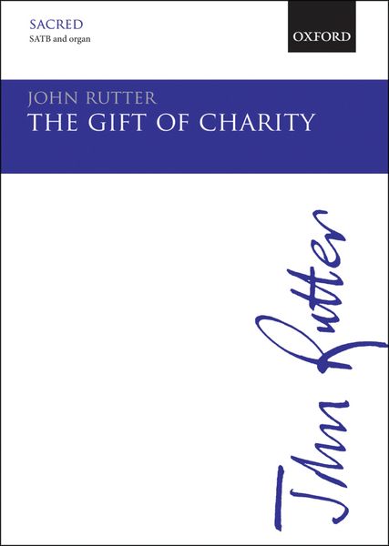 The Gift of Charity : For SATB Chorus & Organ.