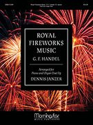 Royal Fireworks Music : For Piano and Organ Duet / arranged by Dennis Janzer.