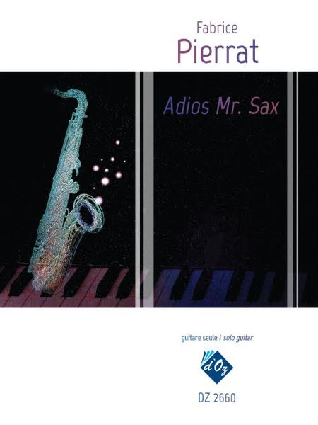 Adios Mr. Sax : For Solo Guitar.