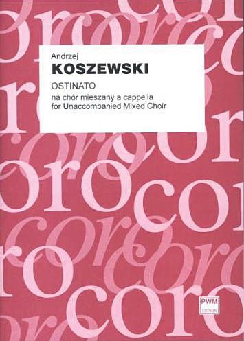 Ostinato : For Unaccompanied Mixed Choir.