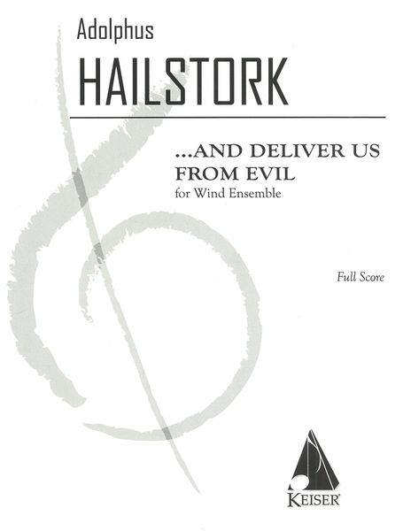 And Deliver Us From Evil : For Band (1993).