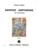 Hafriyat - Earthwork : Für Orchester (2015).