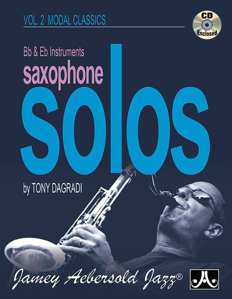 Saxophone Solos, Vol. 2 : Over Modal Classics - For B Flat and E Flat Instruments.