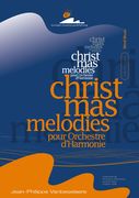 Christmas Melodies : For Wind Band.