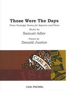 Those Were The Days - Three Nostalgic Songs : For Soprano and Piano.