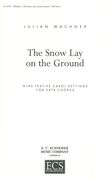 The Snow Lay On The Ground - Nine Festive Carol Settings : For SATB Chorus, Brass, Harp, Timp. & Org.