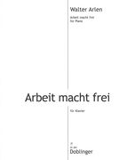 Arbeit Macht Frei : Für Klavier.