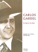 Carlos Gardel Für Gitarre / arranged by Dietmar Kres.