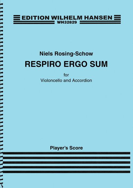 Respiro Ergo Sum : For Cello and Accordion (2015).
