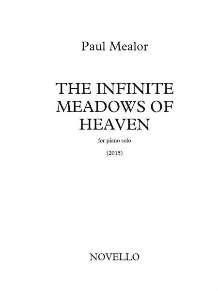Infinite Meadows of Heaven : For Piano Solo (2015).