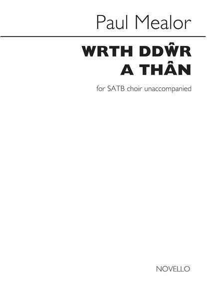Wrth Ddwr A Than : For SATB Choir A Cappella.