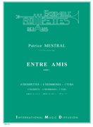 Entre Amis : Pour 4 Trompettes (C Or Bb) 4 Trombones 1 Tuba.