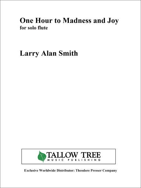 One Hour To Madness and Joy : For Solo Flute (1975, Rev. 2015).