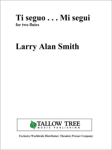 Ti Seguo… Mi Segui : For Two Flutes (2015).