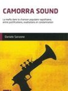 Camorra Sound : la Mafia Dans la Chanson Populaire Napolitaine…