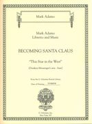 This Star In The West, From Becoming Santa Claus : For Bass and Piano.
