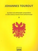 Ascribed Attributable Compositions In The 15th Century Sources From Central Europe, Vol. 2.