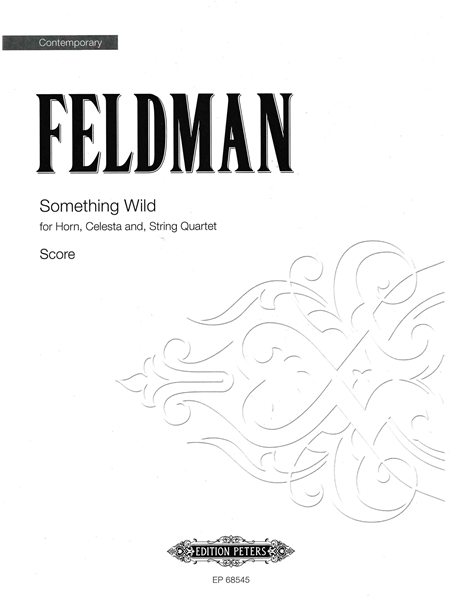 Something Wild (Music For A Film by Jack Garfein) : For Horn, Celesta and String Quartet.