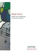Amok (As A Syndrome) : For Large Wind Ensemble.