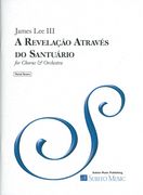Revelação Através Do Sanctuário : For Chorus and Orchestra (2013).
