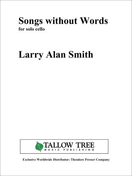 Songs Without Words : For Solo Cello (2010).