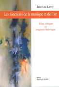 Fonctions De La Musique et De l'Art : Bilan Critique et Esquisse Théorique.