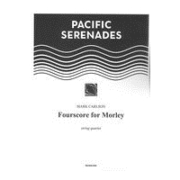 Fourscore For Morley : For String Quartet (2008).