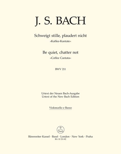 Schweigt Stille, Plaudert Nicht, BWV 211 : Cello/Doublebass Part / edited by Werner Neumann.