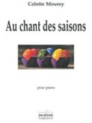 Au Chant Des Saisons : Pour Piano.