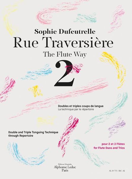 Rue Traversière = The Flute Way, Vol. 2 : For Flute Duos and Trios.