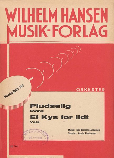 Pludselig & Et Kys For Lidt : For Voice and Ensemble.