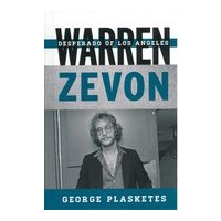 Warren Zevon : Desperado of Los Angeles.