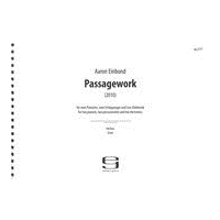 Passagework : For Two Pianists, Two Percussionists and Electronics (2010).