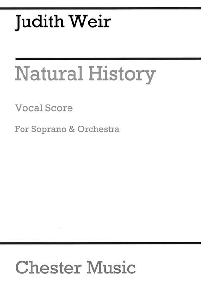 Natural History : For Soprano and Orchestra (1998).