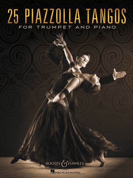 25 Piazzolla Tangos : For Trumpet and Piano.