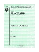 Hymne à la Justice, Op. 9 : For Orchestra.
