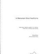 In Memoriam Alice Hawthorne : For Voices, 4 Clarinets, French Horn, Marimba, and Bass Marimba.