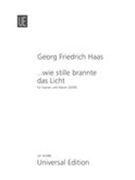 Wie Stille Brannte Das Licht : Für Sopran und Klavier (2009).
