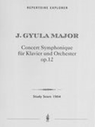 Concert Symphonique, Op. 12 : Pour le Piano Avec Accompagnement De Grand Orchestre.