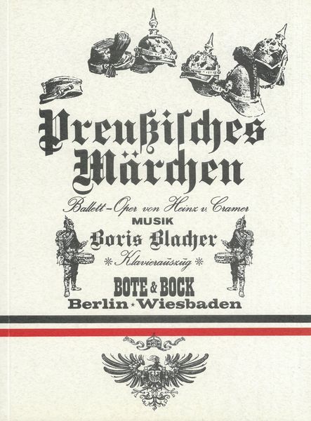 Preußisches Märchen : Ballett-Oper In 5 Bildern / von Heinz von Cramer.