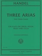 Three Arias From Giulio Cesare : For Flute (Oboe), Violin, Viola and Cello / arr. Graham Bastable.